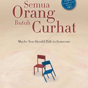 Semua Orang Curhat
